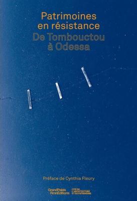 patrimoine-s-en-resistance-de-tombouctou-a-odessa
