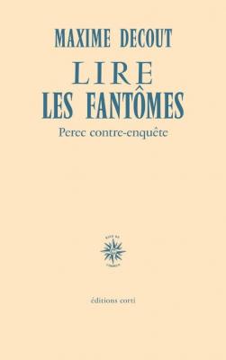 lire-les-fantomes-perec-contre-enquete