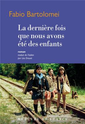 la-derniere-fois-que-nous-avons-ete-des-enfants