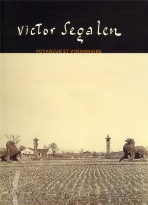 victor-segalen-voyageur-et-visionnaire