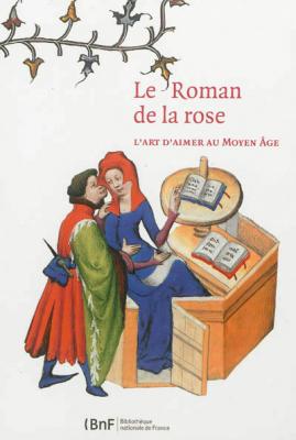 le-roman-de-la-rose-l-art-d-aimer-au-moyen-age