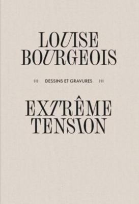 louise-bourgeois-extreme-tension-dessins-et-gravures