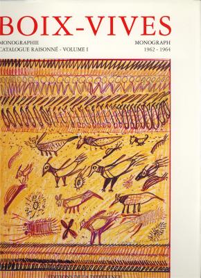 boix-vives-monographie-catalogue-raisonne-1962-1964-t1
