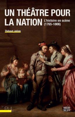 un-theatre-pour-la-nation-l-histoire-en-scene-1765-1806-
