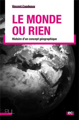 le-monde-ou-rien-histoire-d-un-concept-geographique