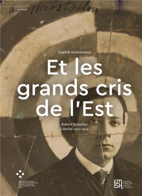 et-les-grands-cris-de-l-est-robert-delaunay-À-berlin-1912-1914