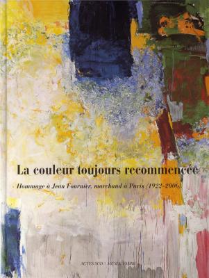 la-couleur-toujours-recommencEe-hommage-À-jean-fournier
