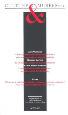 revue-culture-et-musees-n-11-preserver-le-patrimoine-urbain-pourquoi-qui-comment