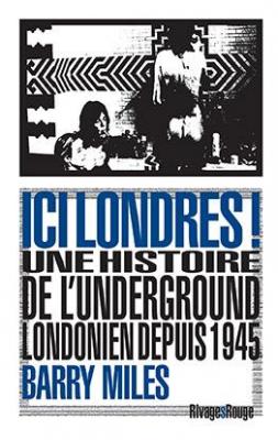 ici-londres-!-une-histoire-de-l-underground-londonien-depuis-1945