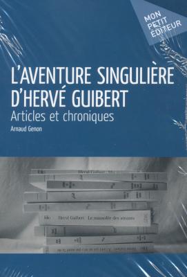 l-aventure-singuliere-d-herve-guibert