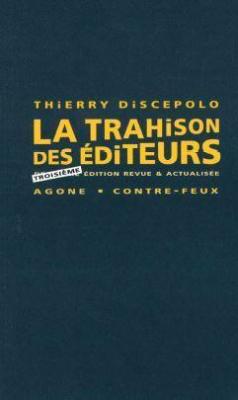 la-trahison-des-editeurs-troisieme-edition-revue-et-actualisee