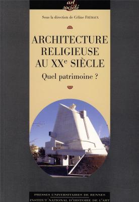 architecture-religieuse-au-xxe-siecle-en-france-quel-patrimoine