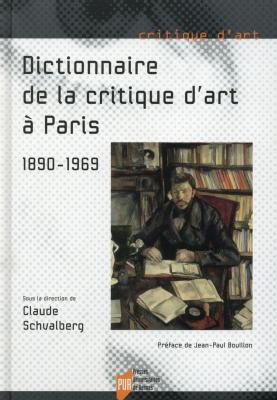 dictionnaire-de-la-critique-d-art-À-paris-1890-1969