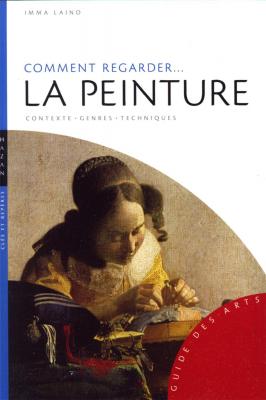 comment-regarder-la-peinture-contexte-genres-techniques
