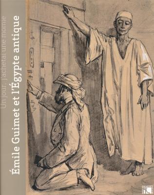 un-jour-j-acheterai-une-momie-emile-guimet-et-l-egypte-antique