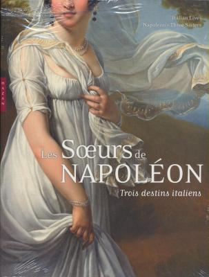 les-soeurs-de-napolEon-trois-destins-italiens