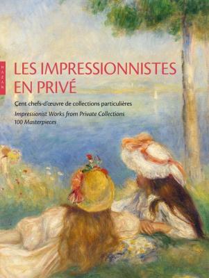 les-impressionnistes-en-privE-cent-chefs-d-oeuvre-de-collections-particuliEres