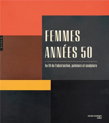 femmes-annEes-50-au-fil-de-l-abstraction-peinture-et-sculpture