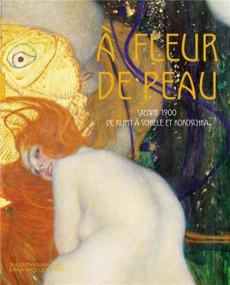 a-fleur-de-peau-vienne-1900-de-klimt-a-schiele-et-kokoschka