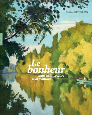 le-bonheur-dans-la-litterature-et-la-peinture