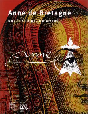 anne-de-bretagne-une-histoire-un-mythe