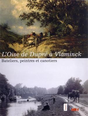 l-oise-de-dupre-a-vlaminck-bateliers-peintres-et-canotiers