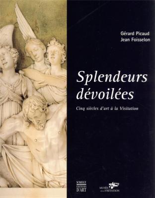 splendeurs-devoilees-cinq-siecles-d-art-a-la-visitation