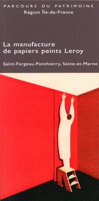 la-manufacture-de-papiers-peints-leroy-saint-fargeau-pnthierry-seine-et-marne-parcours-du-patri