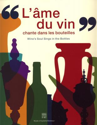 l-ame-du-vin-chante-dans-les-bouteilles-bilingue-anglais-francais-de-l-amphore-a-la-bouteille-d