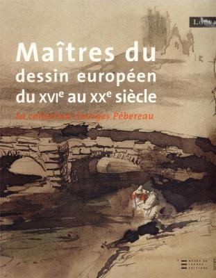 maitres-du-dessin-europeen-du-xvi-au-xxeme-siecle-la-collection-georges-pebereau