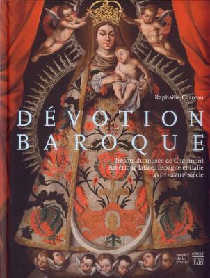devotion-baroque-tresors-du-musee-de-chaumont-amerique-latine-espagne-et-italie-xviie-xviiie-s