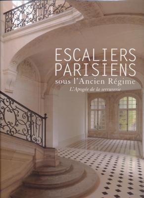 escaliers-parisiens-sous-l-ancien-regime-l-apogee-de-la-serrurerie