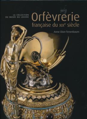 orfEvrerie-franÇaise-du-xixe-siEcle-la-collection-du-musEe-du-louvre