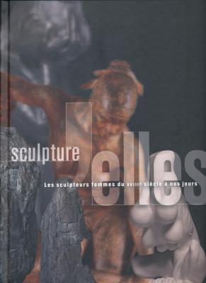 sculpture-elles-les-sculpteurs-femmes-du-xviiieme-a-nos-jours