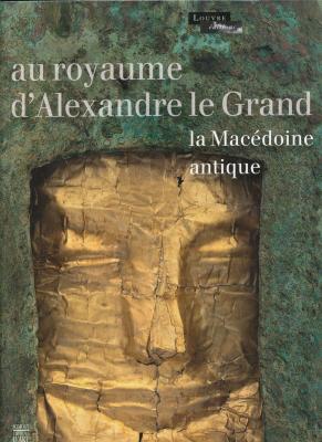 au-royaume-d-alexandre-le-grand-la-macEdoine-antique