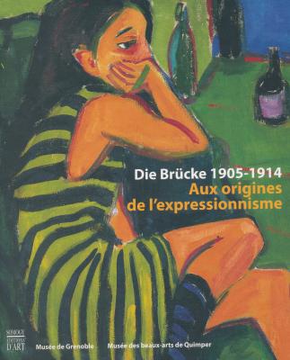 die-brUcke-1905-1914-aux-origines-de-l-expressionnisme