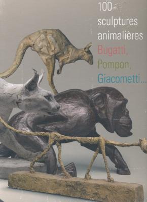 100-scupltures-animalieres-catalogue-expo-bugatti-pompon-giacometti-