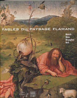 fables-du-paysage-flammand-catalogue-expo-2012-bosch-bles-brueghle-bril