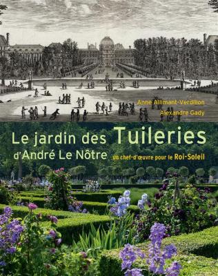 le-jardin-des-tuileries-d-andrE-le-nOtre-un-chef-d-oeuvre-pour-le-roi-soleil