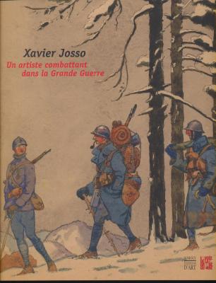 xavier-josso-catalogue-exposition-un-artiste-combattant-dans-la-grande-guerre