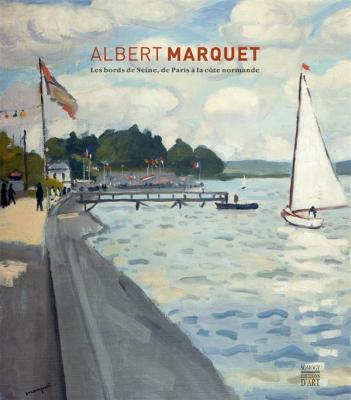 albert-marquet-catalogue-exposition-les-bords-de-seine-de-paris-À-la-cOte-normande