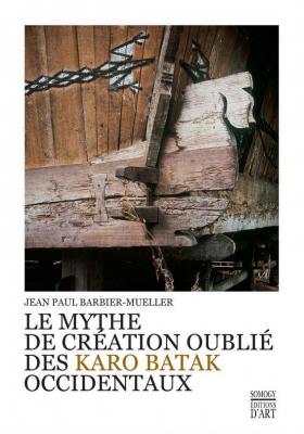 le-mythe-de-crEation-oubliE-des-karo-batak-occidentaux