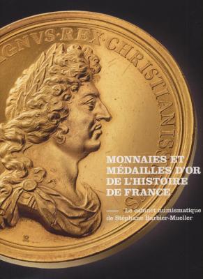 monnaies-et-mEdailles-d-or-de-l-histoire-de-france-cabinet-numismatique-de-stEphane-barbier-mueller