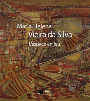 maria-helena-vieira-da-silva-l-espace-en-jeu