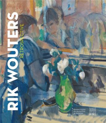 rik-wouters-rEtrospective