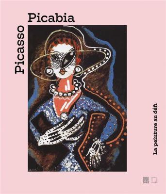 picasso-picabia-la-peinture-au-dEfi