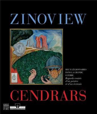 zinoview-cendrars-deux-lEgionnaires-dans-la-grande-guerre-regards-croisEs