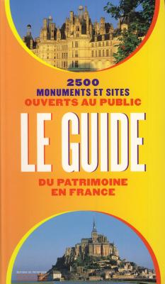 le-guide-du-patrimoine-en-france-2500-monuments-et-sites-ouverts-au-public