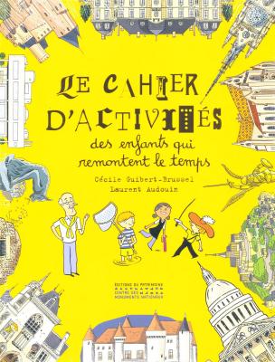 le-cahier-d-activites-des-enfants-qui-remontent-le-temps