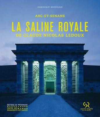 arc-et-senans-la-saline-royale-de-claude-nicolas-ledoux